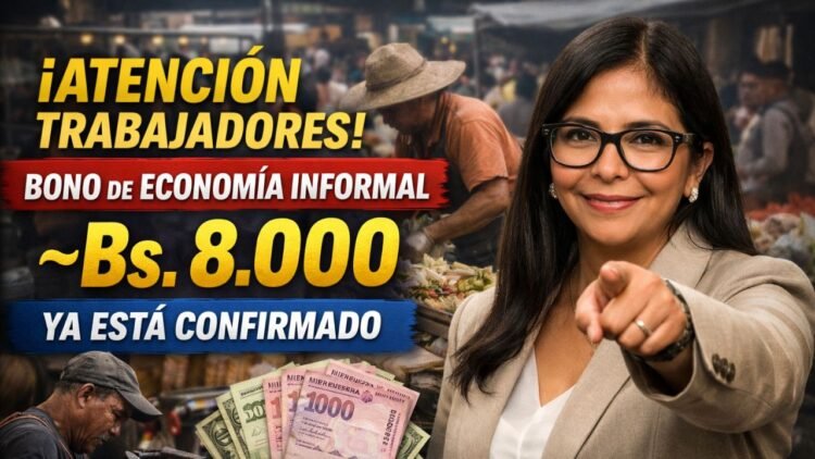 ¡Atención Trabajadores! Bono de Economía Informal de ~Bs. 8.000 ya está Confirmado
