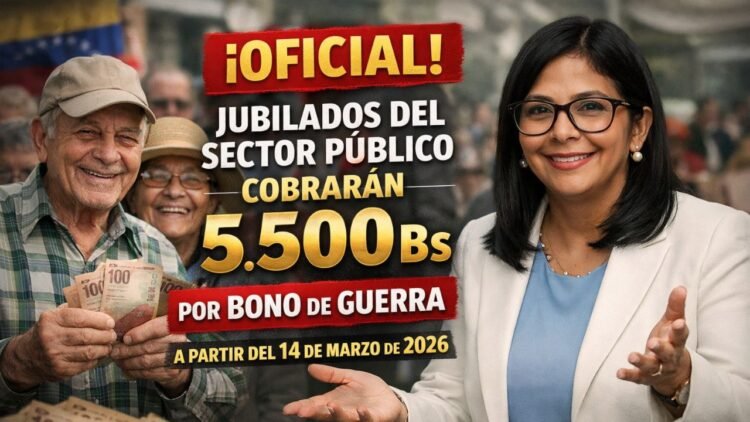 ¡Oficial! Jubilados del Sector Público Cobrarán 5.500 Bs por Bono de Guerra a partir del 14 de marzo de 2026